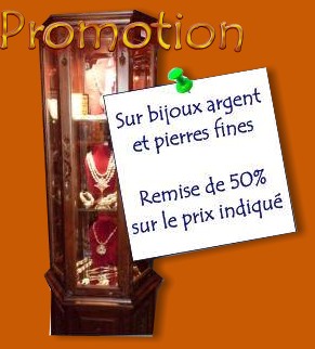  Promotion sur certaines pierres fines et bijoux argent (Mala India )